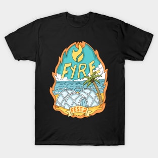 Fyre T-Shirt